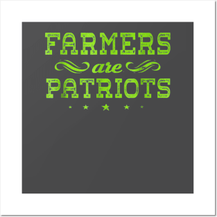 Farmers Are Patriots Posters and Art